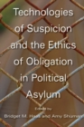 Technologies of Suspicion and the Ethics of Obligation in Political Asylum - eBook