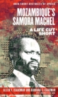 Mozambique's Samora Machel : A Life Cut Short - eBook