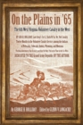 On the Plains in ’65 : The 6th West Virginia Volunteer Cavalry in the West - eBook