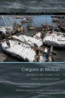 Cargoes in Motion : Materiality and Connectivity across the Indian Ocean - eBook