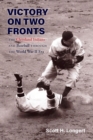 Victory on Two Fronts : The Cleveland Indians and Baseball through the World War II Era - eBook