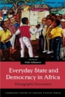 Everyday State and Democracy in Africa : Ethnographic Encounters - eBook