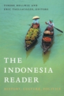 The Indonesia Reader : History, Culture, Politics - Book