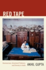 Red Tape : Bureaucracy, Structural Violence, and Poverty in India - Book