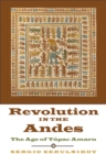 Revolution in the Andes : The Age of Tupac Amaru - Book