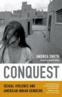 Conquest : Sexual Violence and American Indian Genocide - Book