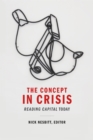 The Concept in Crisis : Reading Capital Today - eBook