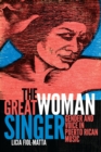 The Great Woman Singer : Gender and Voice in Puerto Rican Music - eBook