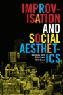Improvisation and Social Aesthetics - eBook