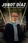 Junot Diaz and the Decolonial Imagination - eBook