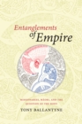 Entanglements of Empire : Missionaries, Maori, and the Question of the Body - eBook