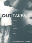 Out Takes : Essays on Queer Theory and Film - eBook