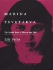 Marina Tsvetaeva : The Double Beat of Heaven and Hell - eBook