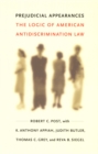 Prejudicial Appearances : The Logic of American Antidiscrimination Law - eBook