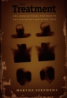 The Treatment : The Story of Those Who Died in the Cincinnati Radiation Tests - eBook