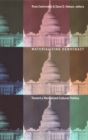 Materializing Democracy : Toward a Revitalized Cultural Politics - eBook