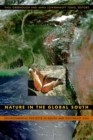 Nature in the Global South : Environmental Projects in South and Southeast Asia - eBook