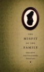 The Misfit of the Family : Balzac and the Social Forms of Sexuality - eBook
