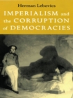Imperialism and the Corruption of Democracies - eBook