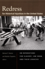 Redress for Historical Injustices in the United States : On Reparations for Slavery, Jim Crow, and Their Legacies - eBook