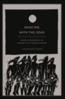 Dancing with the Dead : Memory, Performance, and Everyday Life in Postwar Okinawa - eBook