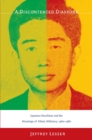 A Discontented Diaspora : Japanese Brazilians and the Meanings of Ethnic Militancy, 1960-1980 - eBook