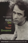 Hold On to Your Dreams : Arthur Russell and the Downtown Music Scene, 1973-1992 - eBook