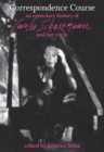 Correspondence Course : An Epistolary History of Carolee Schneemann and Her Circle - eBook
