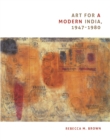 Art for a Modern India, 1947-1980 - eBook