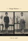 Image Matters : Archive, Photography, and the African Diaspora in Europe - eBook