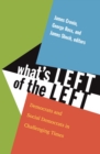 What's Left of the Left : Democrats and Social Democrats in Challenging Times - eBook