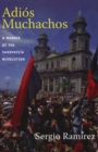 Adios Muchachos : A Memoir of the Sandinista Revolution - eBook