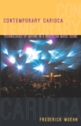 Contemporary Carioca : Technologies of Mixing in a Brazilian Music Scene - eBook
