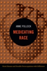 Medicating Race : Heart Disease and Durable Preoccupations with Difference - eBook