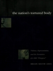 The Nation's Tortured Body : Violence, Representation, and the Formation of a Sikh "Diaspora" - eBook