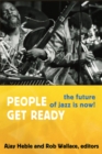 People Get Ready : The Future of Jazz Is Now! - eBook