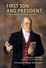 First Son and President : A Story about John Quincy Adams - eBook