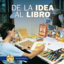 De la idea al libro (From Idea to Book) - eBook