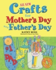 All New Crafts for Mother's Day and Father's Day - eBook