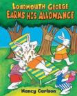 Loudmouth George Earns His Allowance - eBook