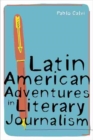 Latin American Adventures in Literary Journalism - Book