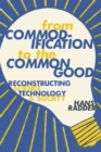 From Commodification to the Common Good : Reconstructing Science, Technology, and Society - Book
