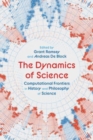 The Dynamics of Science : Computational Frontiers in History and Philosophy of Science - Book
