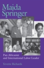 Maida Springer : Pan Africanist And International Labor Leader - eBook