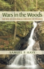 Wars in the Woods : The Rise of Ecological Forestry in America - eBook