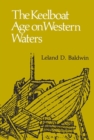 The Keelboat Age on Western Waters - eBook