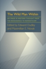 The Wild Man Within : An Image in Western Thought from the Renaissance to Romanticism - eBook