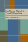 Conflict and Rhetoric in French Policymaking - eBook