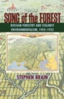 Song of the Forest : Russian Forestry and Stalinist Environmentalism, 1905-1953 - eBook