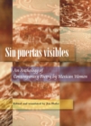 Sin Puertas Visibles : An Anthology Of Contemporary Poetry By Mexican Women - eBook